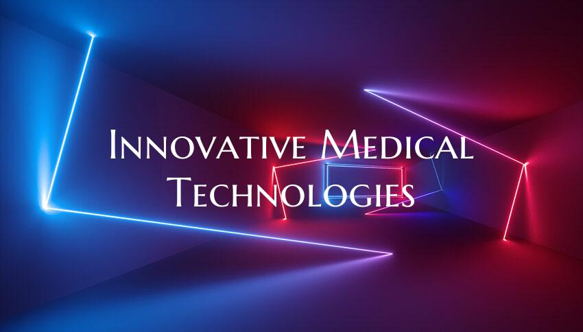 Innovative Medical Technologies