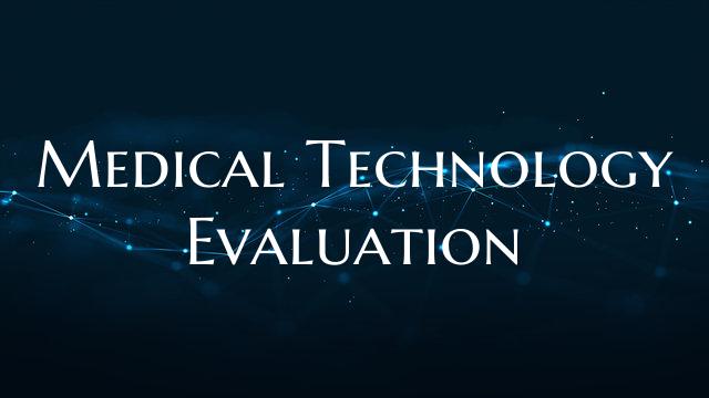 Medical Technology Evaluation