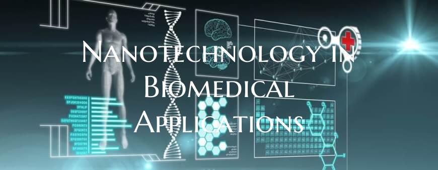 Nanotechnology in Biomedical Applications