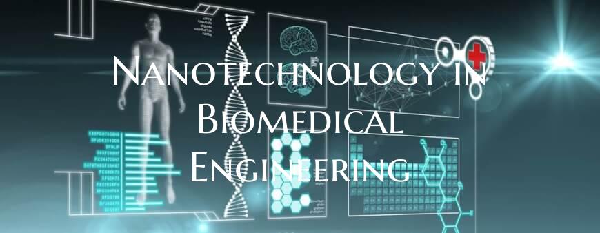 Nanotechnology in Biomedical Engineering