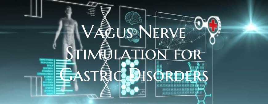 Vagus Nerve Stimulation for Gastric Disorders