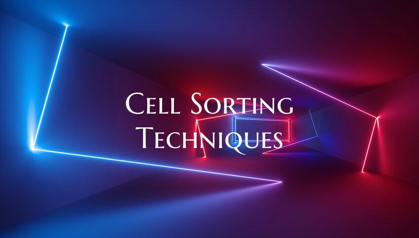 Cell Sorting Techniques