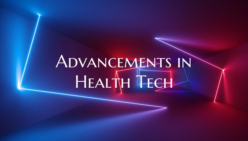 Advancements in Health Tech